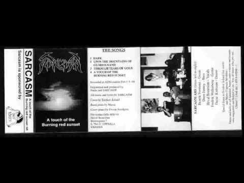 Sarcasm - A Touch Of The Burning Red Sunset - Full Demo 1994
