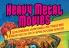 HEAVY METAL MOVIES Hails 666 of the Most Metallic Movie Moments Ever (Times Two!)