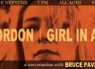 Mon March 2, Seattle: Bruce Pavitt Live Interview w/Sonic Youth’s Kim Gordon on GIRL IN A BAND Memoir