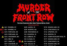 * Updated 8/6/19 * Upcoming Murder in the Front Row S.F. Thrash Metal Doc Screenings