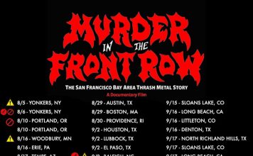 * Updated 8/6/19 * Upcoming Murder in the Front Row S.F. Thrash Metal Doc Screenings